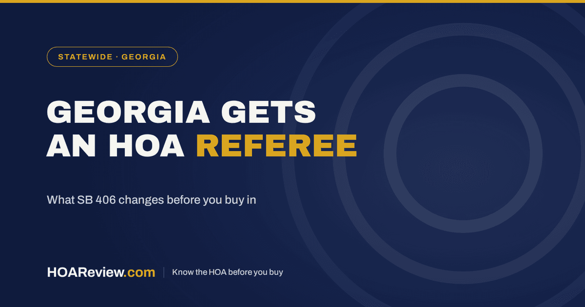 Georgia gets an HOA referee, what SB 406 changes before you buy in, on a navy and gold HOAReview title card